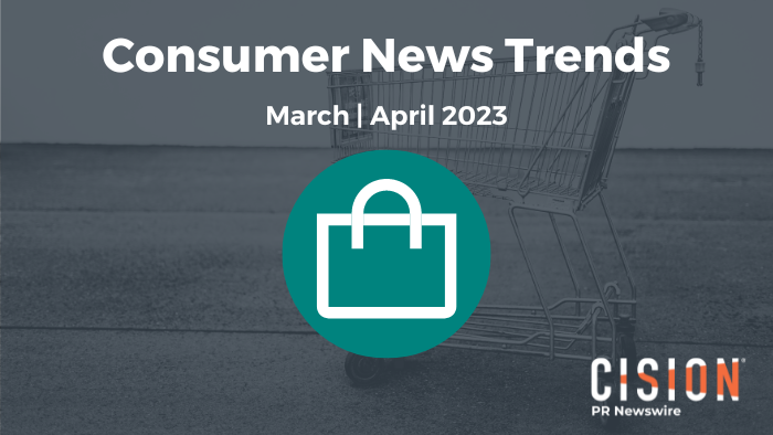 Consumer News Trends, March-April 2023
