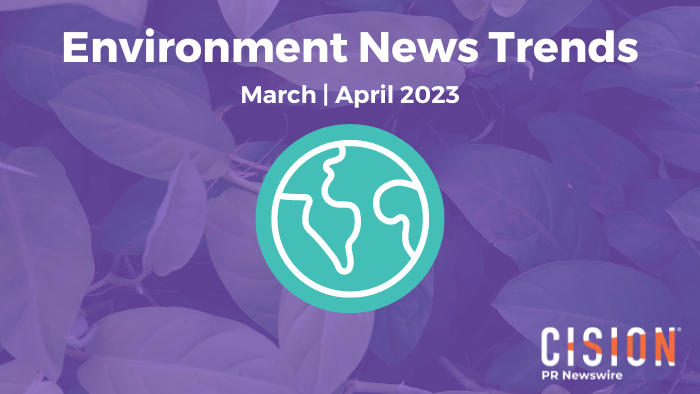 Environment News Trends, March-April 2023