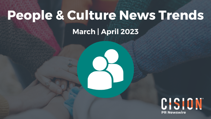 People and Culture News Trends, March-April 2023