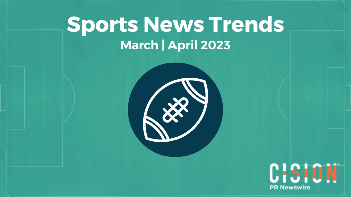 Sports News Trends, March-April 2023