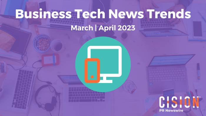 Business Tech News Trends, March-April 2023